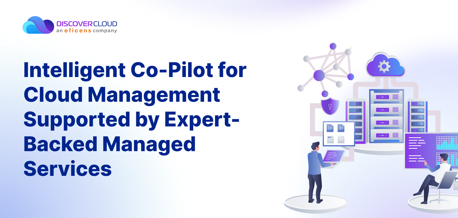 Intelligent Co-Pilot for Cloud Management Supported by Expert-Backed Managed Services