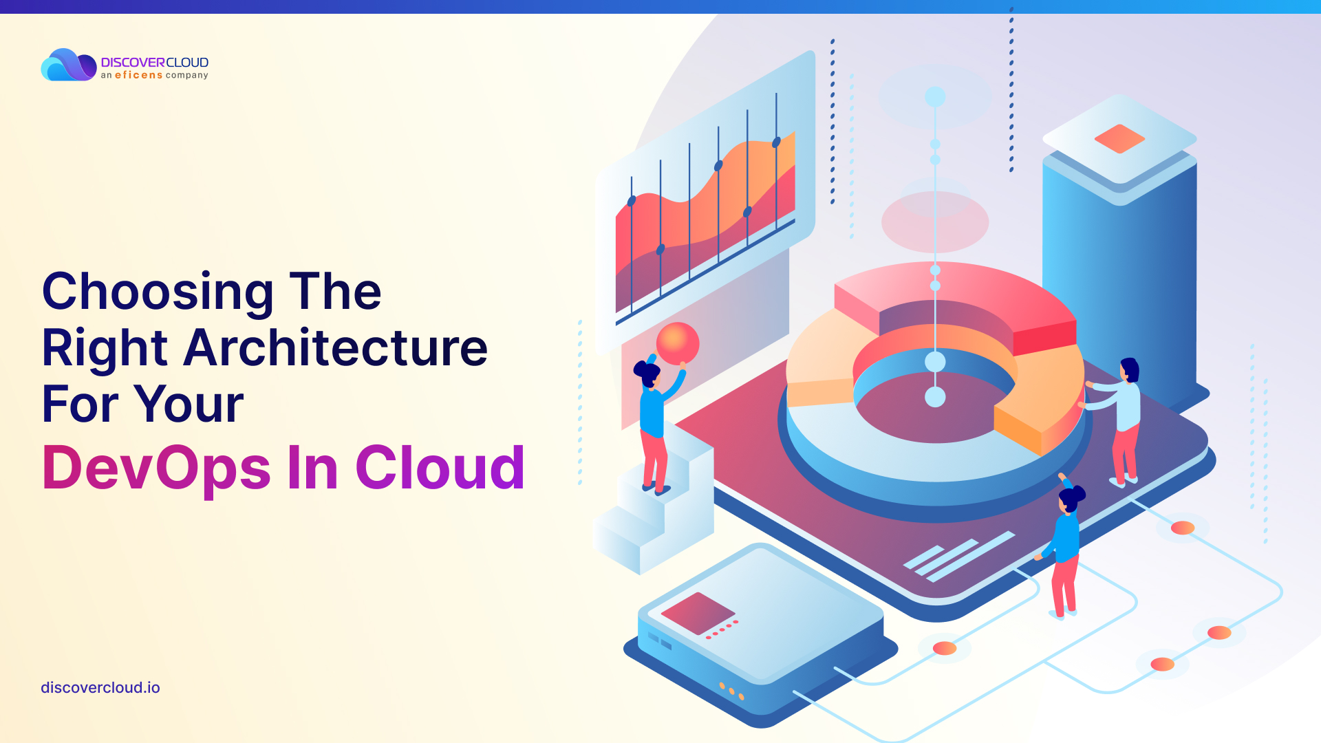 Choosing the Right Architecture for Your DevOps in Cloud